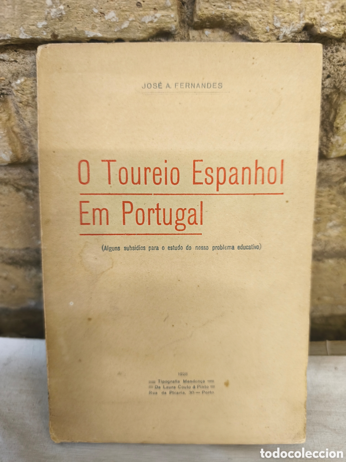 Tauromaquia: 1928 0 Toureio Espanhol Em Portugal