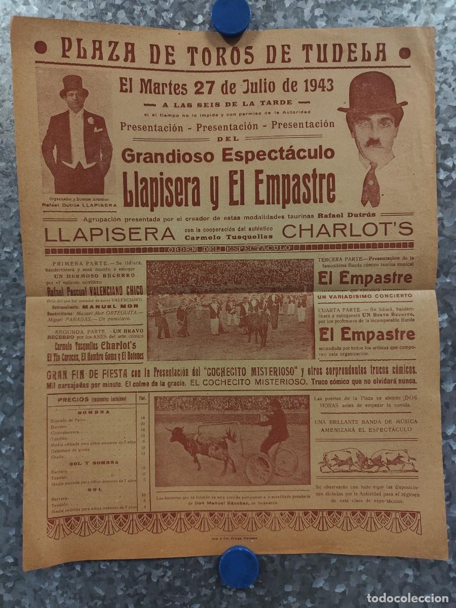 Tauromachie: CARTEL PLAZA TOROS DE TUDELA, NAVARRA. LLAPISERA Y EMPASTRE, CHARLOT'S. A&Ntilde;O 1943