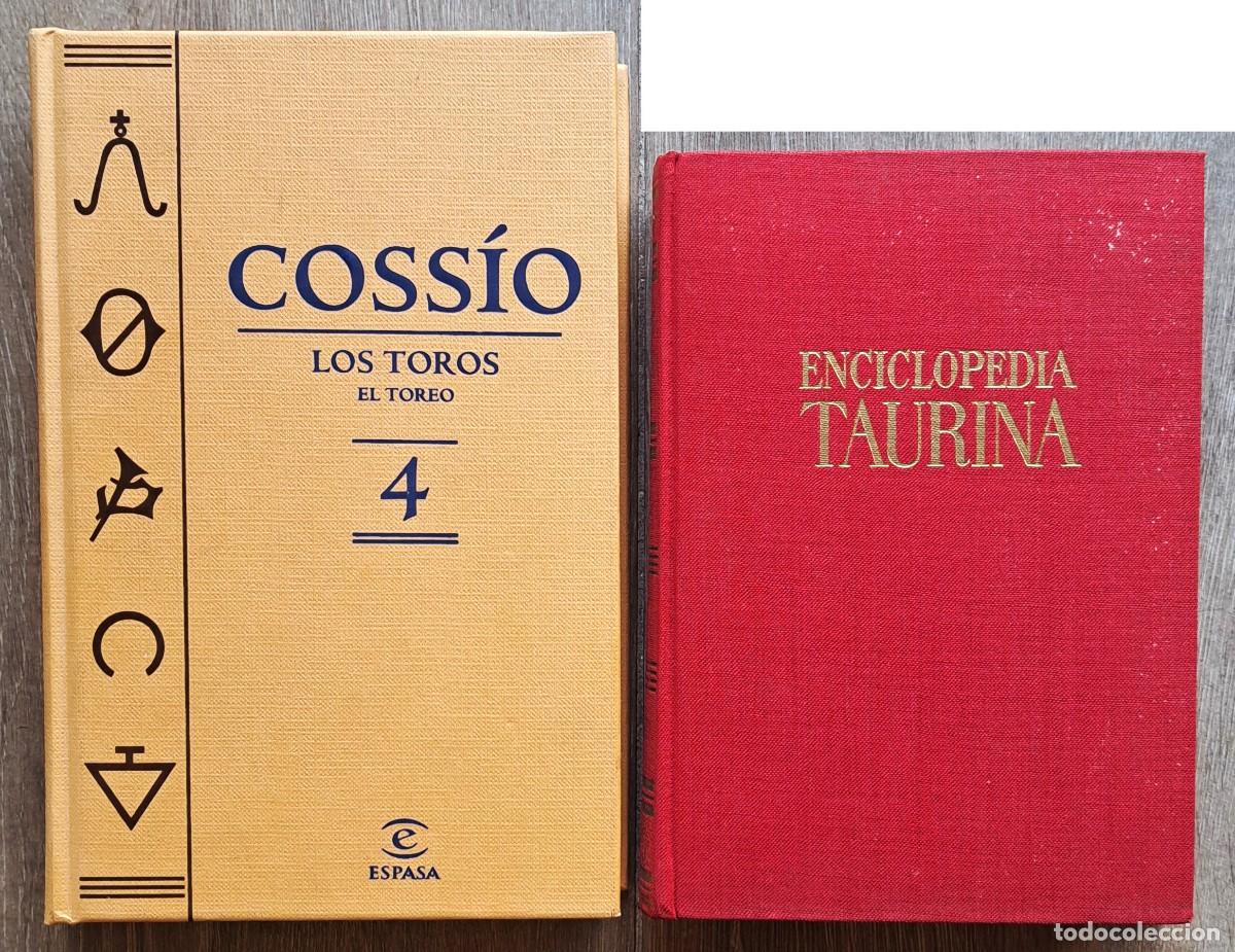 Tauromaquia: Lote 2 libros taurinos: Los Toros (Coss&iacute;o) / Enciclopedia Taurina (&rdquo;Pepe Alegr&iacute;as&rdquo;)