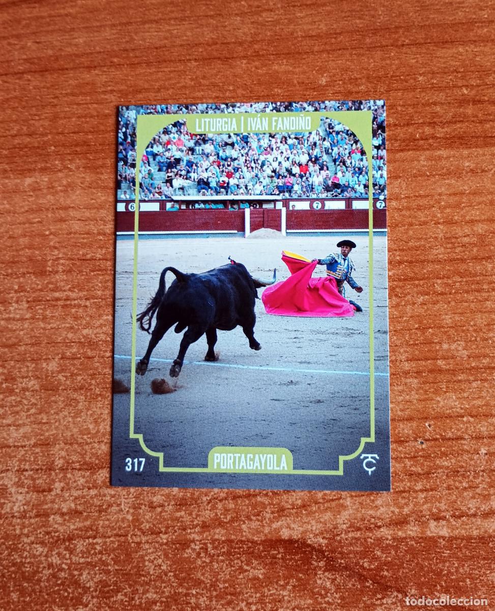 Tauromaquia: Cromo Taurocromos 2026 - N&ordm; 317 - Liturgia - Iv&aacute;n Fandi&ntilde;o - Portagayola