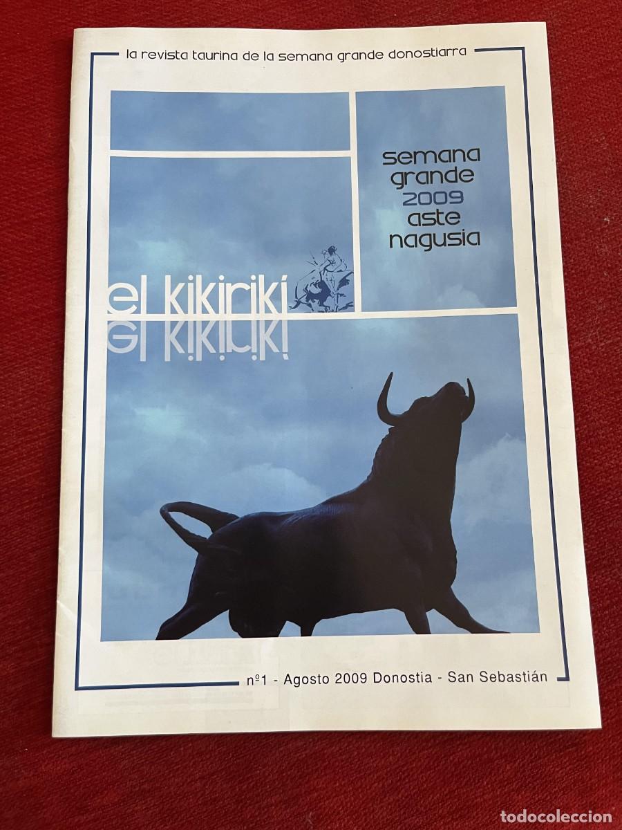 Tauromaquia: EL KIKIRIKI # 1 LA REVISTA TAURINA DE LA SEMANA GRANDE DONOSTIARRA 2009 TOROS PONCE CORDOBES MORANTE