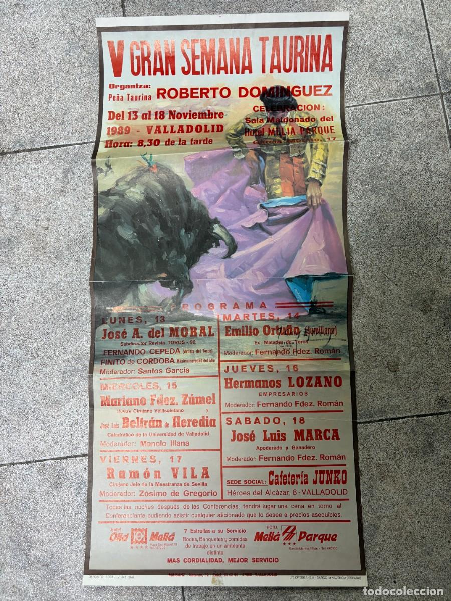 Tauromaquia: CARTEL TOROS. VALLADOLID. 1989. V GRAN SEMANA TAURINA. FINITO DE CORDOBA. MARIANO FDEZ. ZUMEL