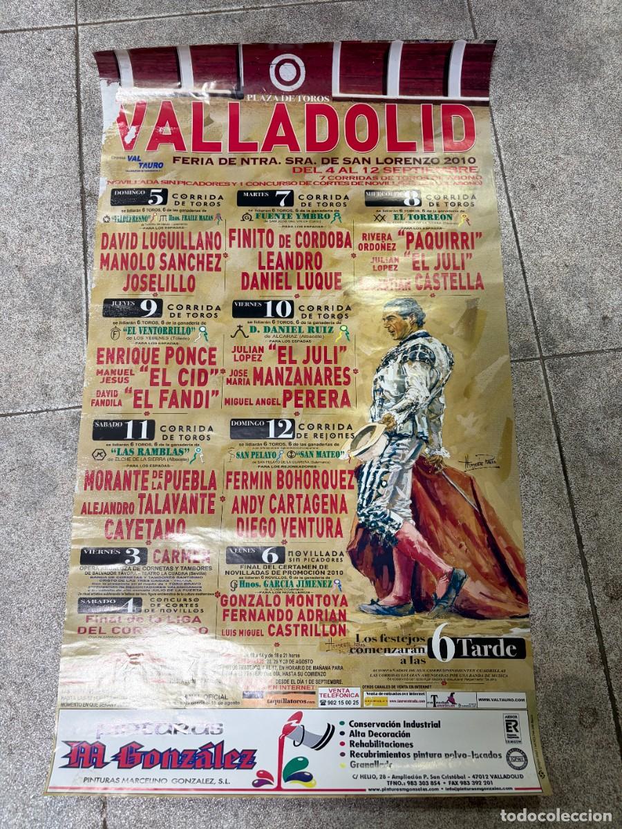 Tauromaquia: CARTEL. PLAZA TOROS VALLADOLID. 2010. GANADER&Iacute;A VALDEFRESNO. DAVID LUGUILLANO. EL CID. EL FANDI