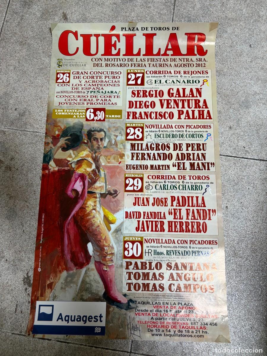 Tauromaquia: CARTEL. PLAZA TOROS CU&Eacute;LLAR. SEGOVIA. 2012. GANADER&Iacute;A EL CANARIO. SERGIO GALAN. DIEGO VENTURA