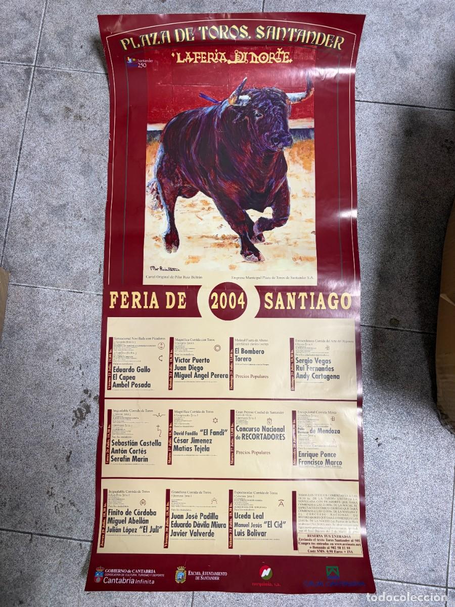 Tauromaquia: CARTEL. PLAZA TOROS SANTANDER. 2004. GANADER&Iacute;A CARMEN LORENZO. EDUARDO GALLE. EL CAPEA. AMBEL POSADA