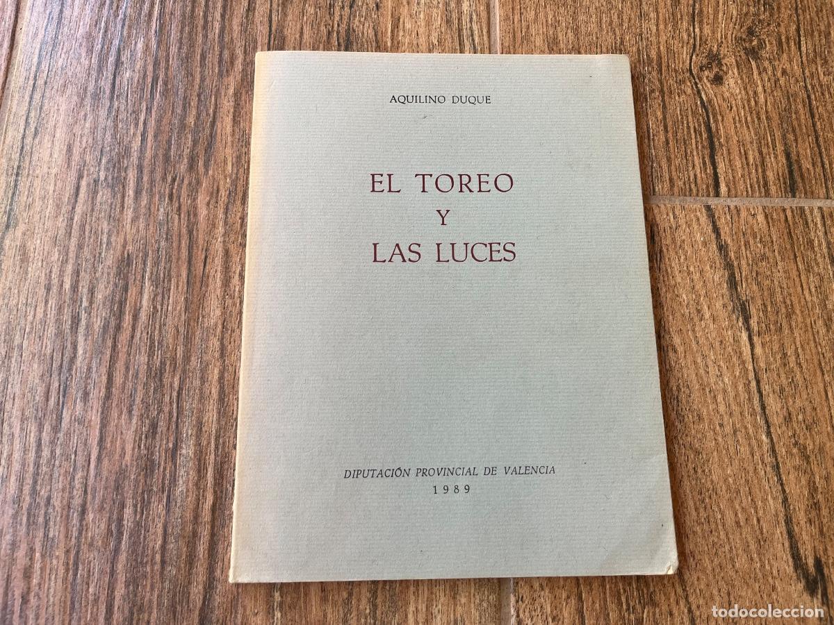 Tauromaquia: AQUILINO DUQUE: EL TOREO Y LAS LUCES