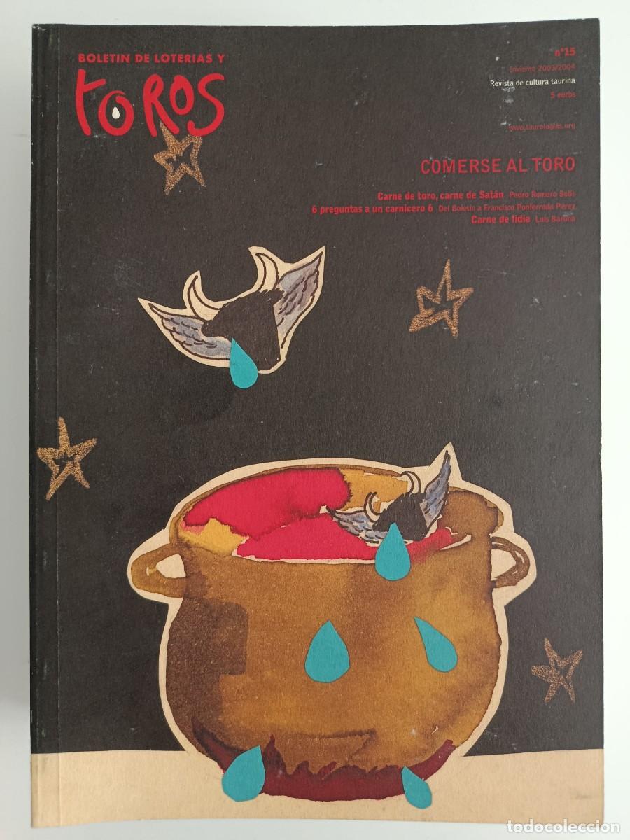 Tauromaquia: BOLET&Iacute;N DE LOTER&Iacute;AS Y TOROS 15. COMERSE AL TORO. 2003-2004