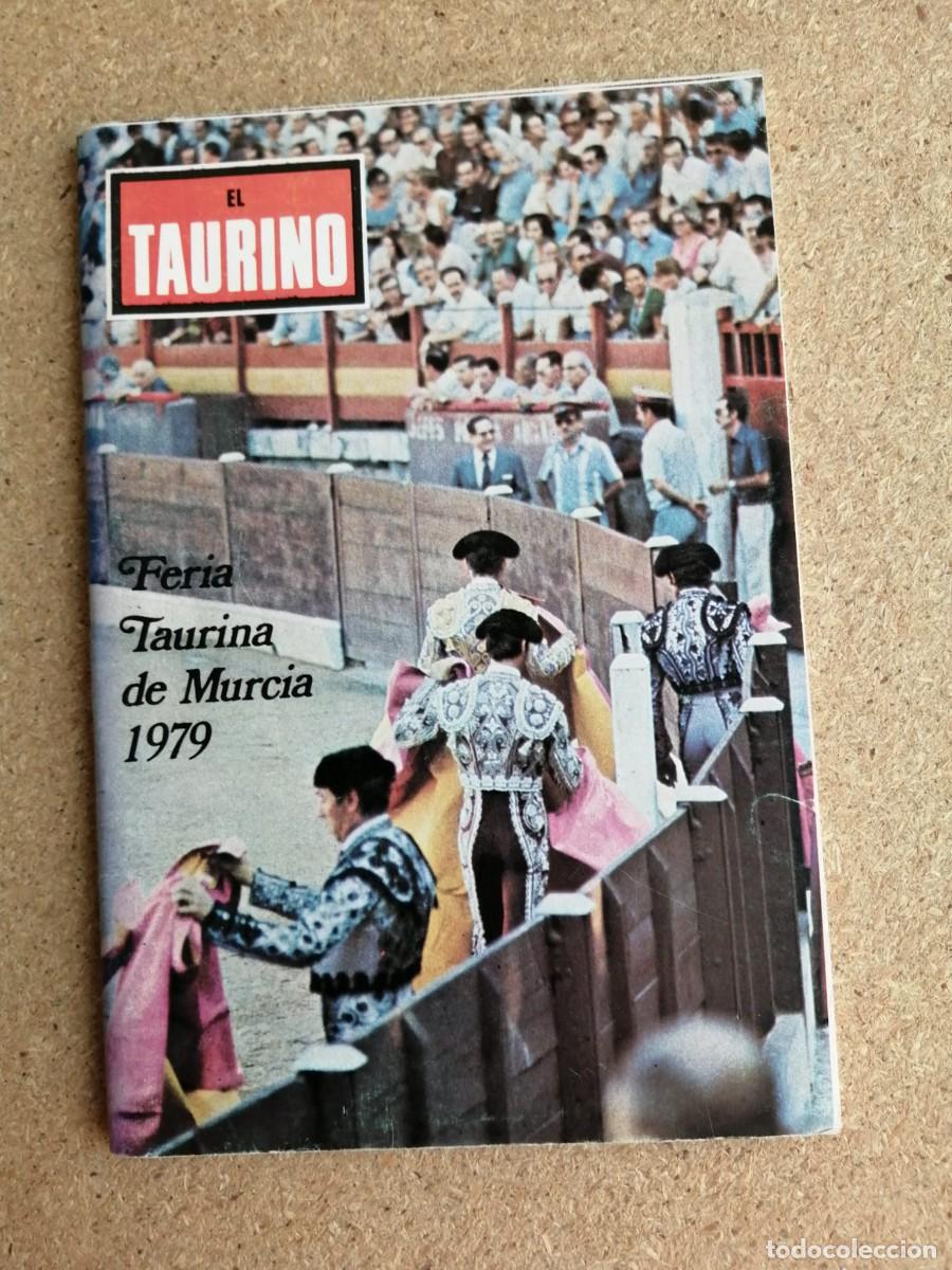 Tauromaquia: EL TAURINO. FERIA TAURINA DE MURCIA 1979