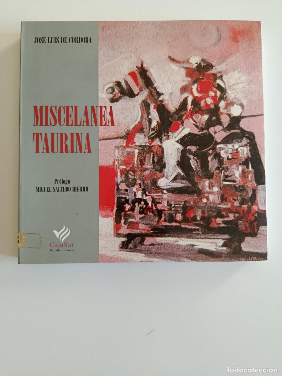 Tauromaquia: MISCELANEA TAURINA. JOS&Eacute; LUIS DE C&Oacute;RDOBA. CAJASUR. 1995