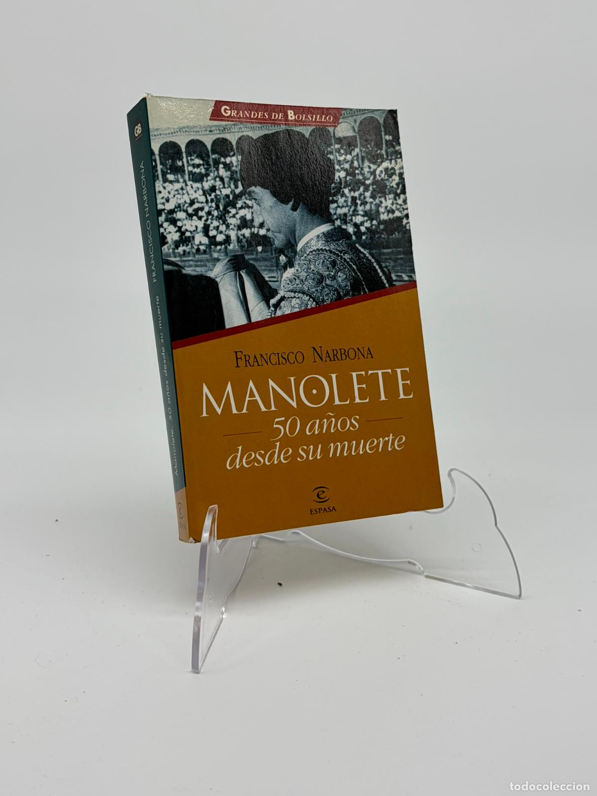 Tauromaquia: Manolete. 50 a&ntilde;os desde su muerte. - NARBONA, Francisco tauromaquia