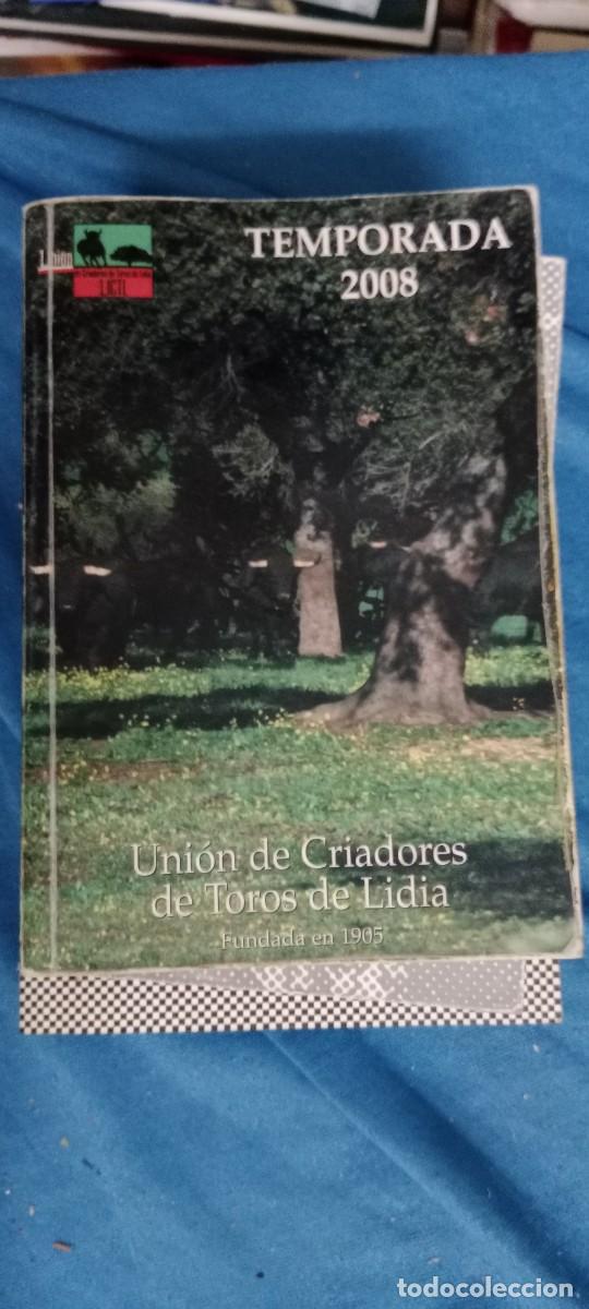 Tauromaquia: UNI&Oacute;N DE CRIADORES DE TOROS DE LIDIA.- Temporada 2008. LIBRO GG-UEL