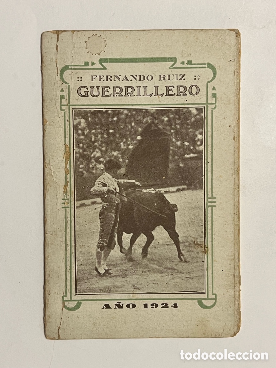 Tauromaquia: TOROS.. Torero. Fernando Ruiz, GUERRILLERO.. Tr&iacute;ptico antiguo del Valiente Matador de Toros (a.1924)