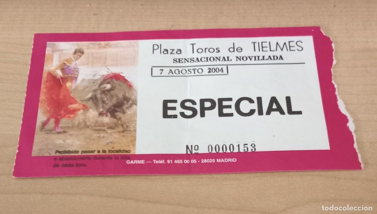 Tauromaquia: entrada ESPECIAL plaza toros de TIELMES.. Novillada