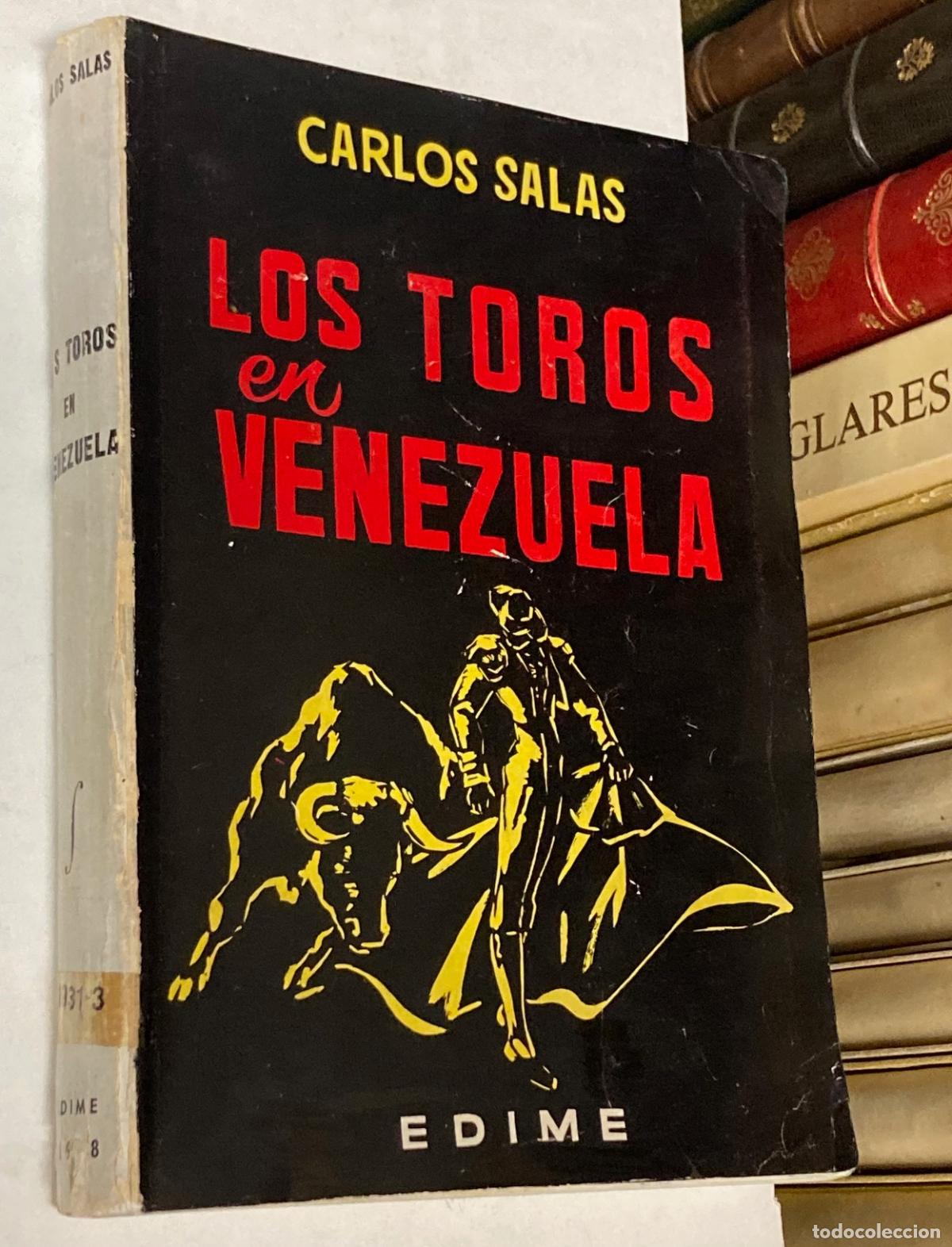 Tauromaquia: A&Ntilde;O 1958 - LOS TOROS EN VENEZUELA POR CARLOS SALAS - TAUROMAQUIA TOROS Y TOREROS