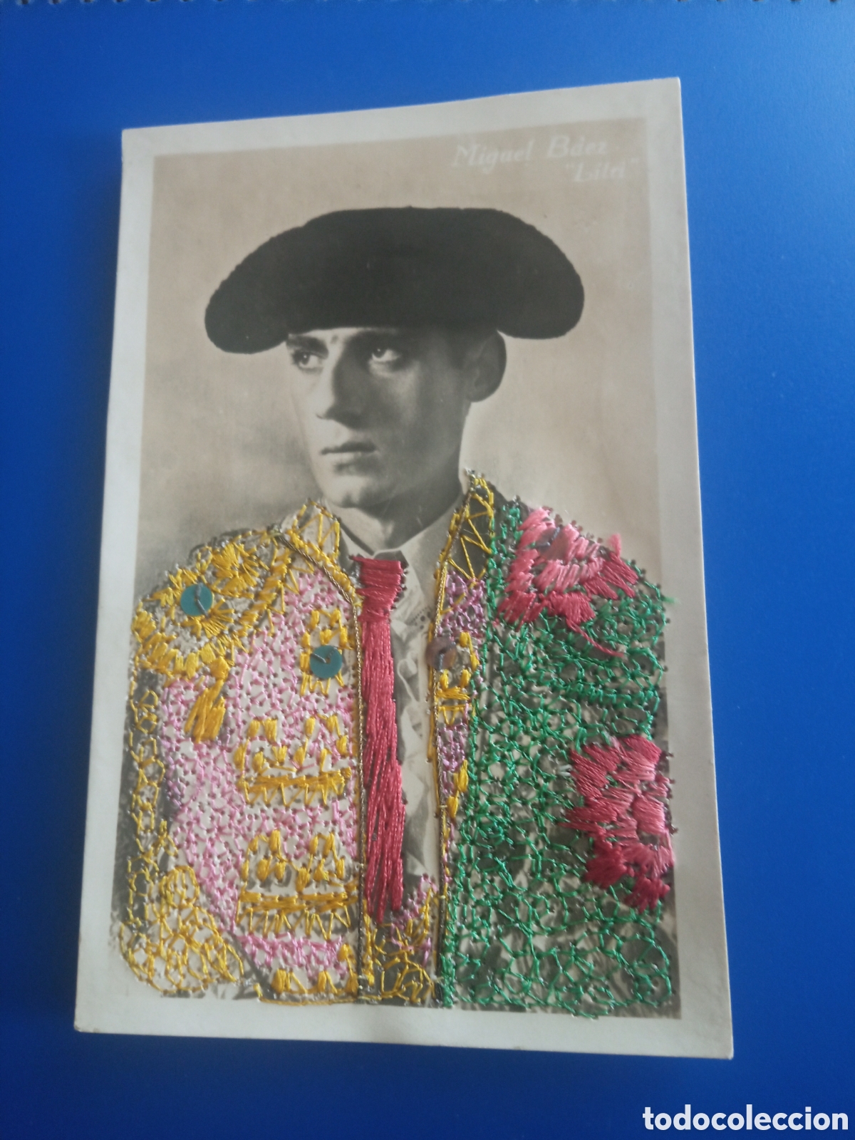 Tauromaquia: Antigua postal bordada, El Torero Miguel Baez, Litri