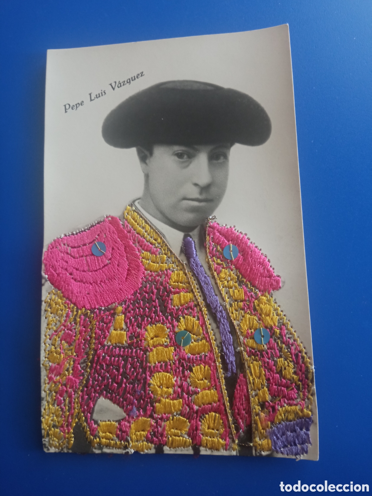 Tauromaquia: Antigua postal bordada, El Torero Pepe Lu&iacute;s V&aacute;zquez