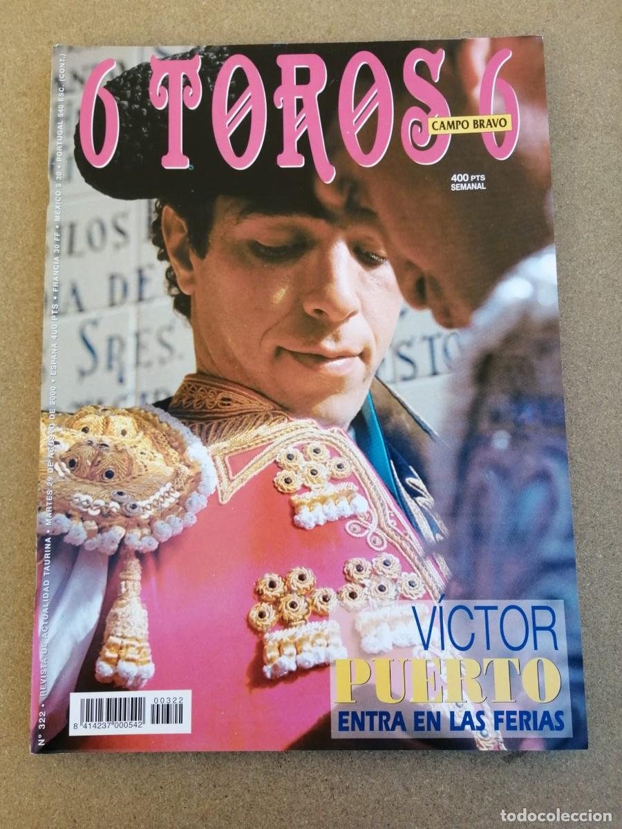 Stierkampf: REVISTA 6 TOROS 6 (NUMERO 322) VICTOR PUERTO ENTRA EN LAS FERIAS
