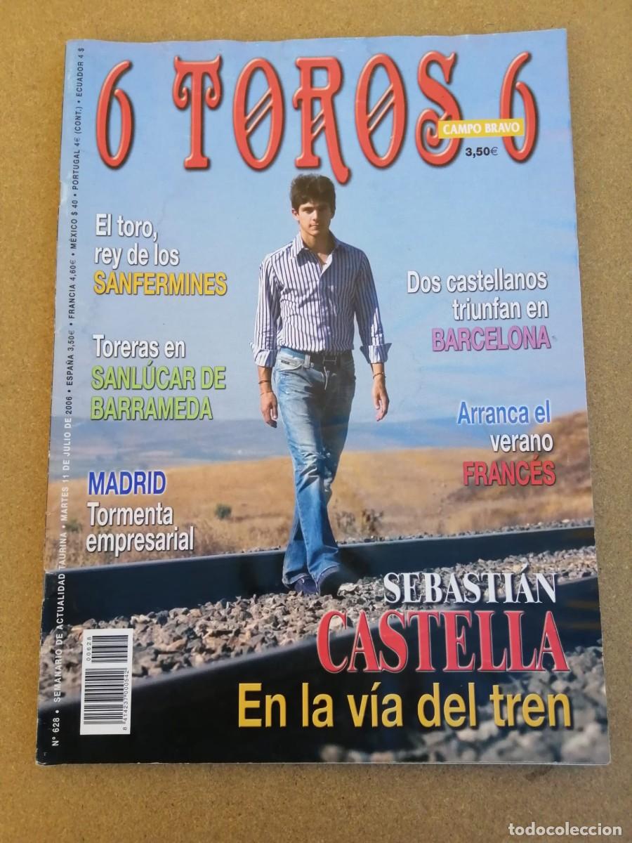 Stierkampf: REVISTA 6 TOROS 6 (NUMERO 628) SEBASTIAN CASTELLA - DOS CASTELLANOS TRIUNFAN EN BARCELONA -...