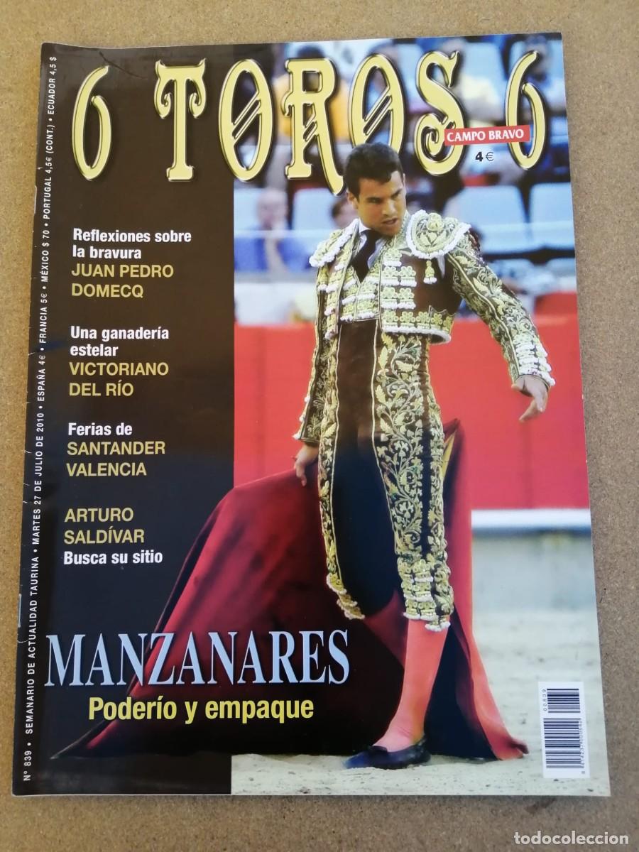 Stierkampf: REVISTA 6 TOROS 6 (NUMERO 839) MANZANARES - ARTURO SALDIVAR - VICTORIANO DEL RIO - JUAN PEDRO DOMECQ
