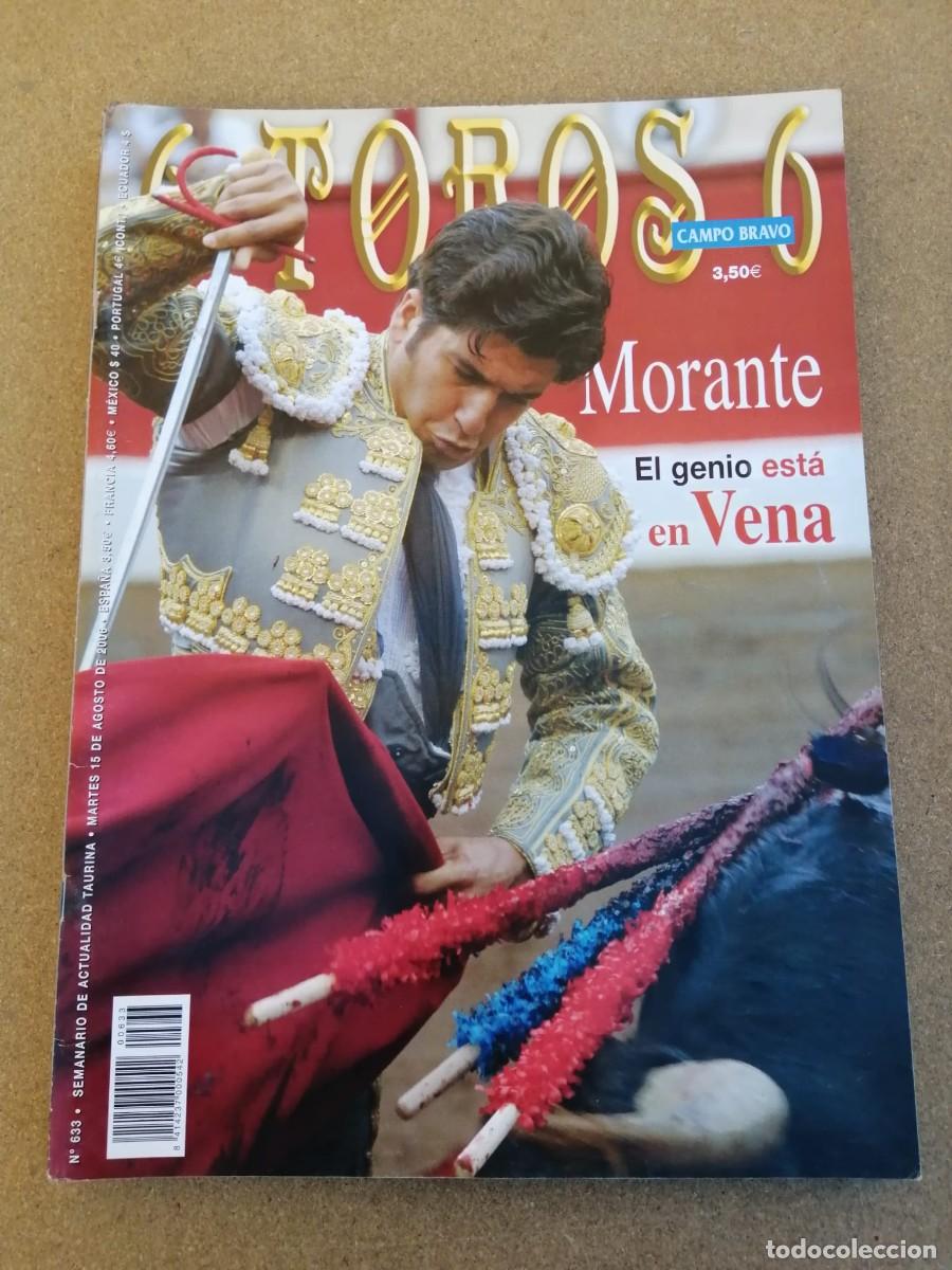Bullfighting: REVISTA 6 TOROS 6 (NUMERO 633) MORANTE, EL GENIO ESTA EN VENA