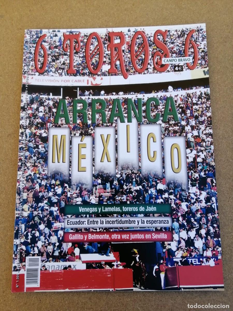 Tauromaquia: REVISTA 6 TOROS 6 (NUMERO 1009) ARRANCA MEXICO - VENEGAS Y LAMELA