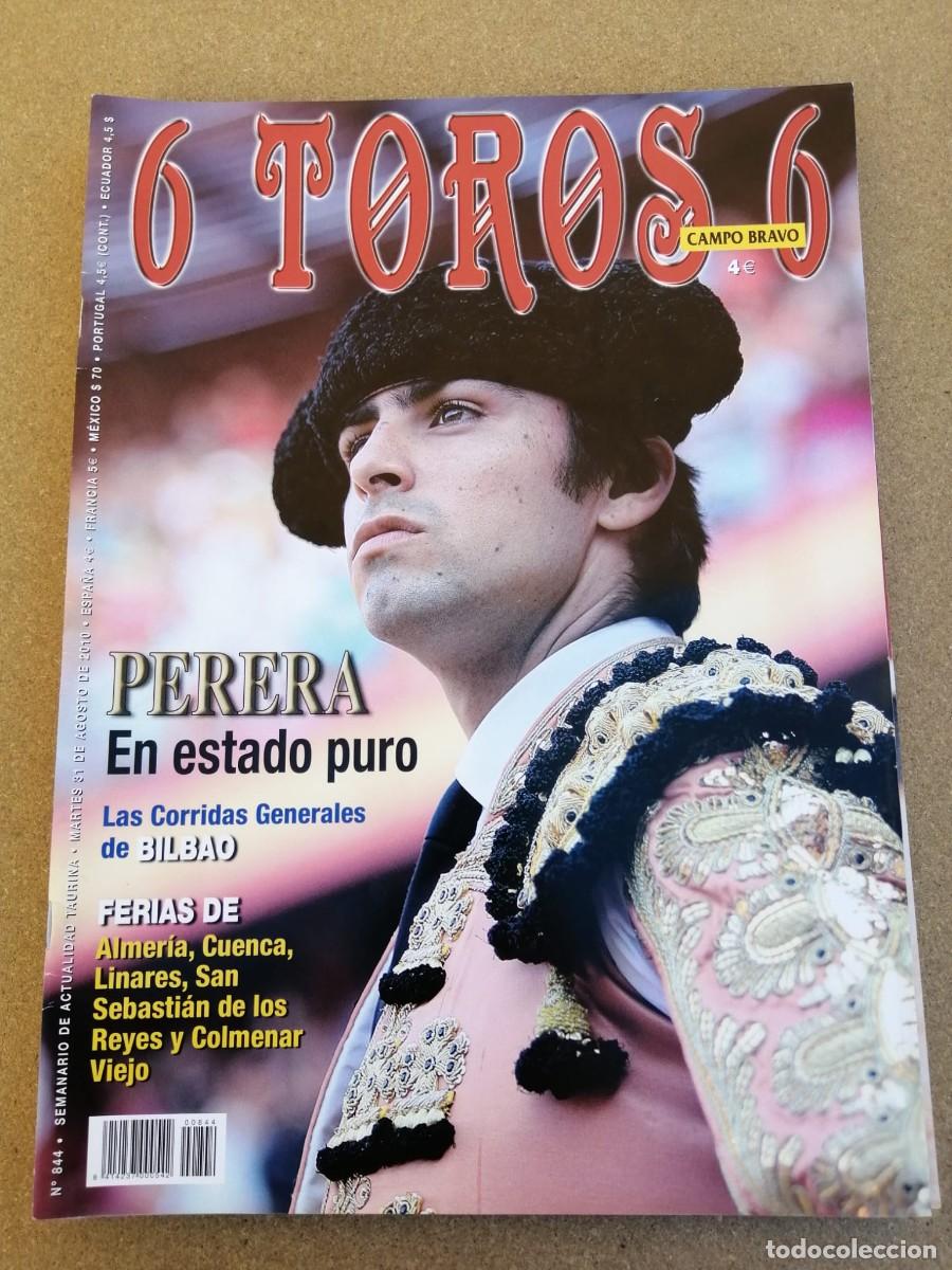 Tauromaquia: REVISTA 6 TOROS 6 (NUMERO 844) PERERA EN ESTADO PURO - FERIAS DE ALMERIA - CUENCA - LINARES - ...