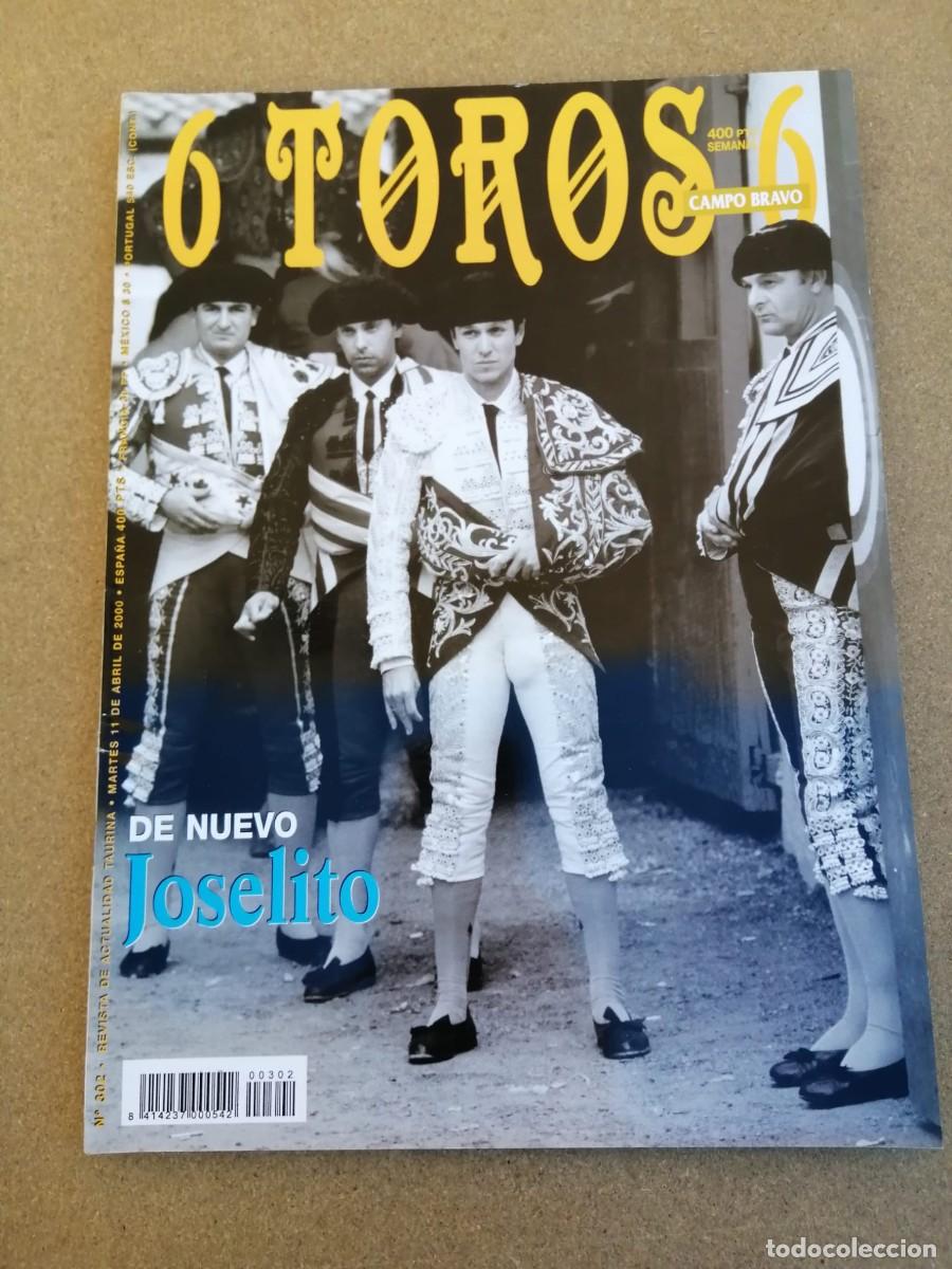 Tauromaquia: REVISTA 6 TOROS 6 (NUMERO 302) DE NUEVO JOSELITO