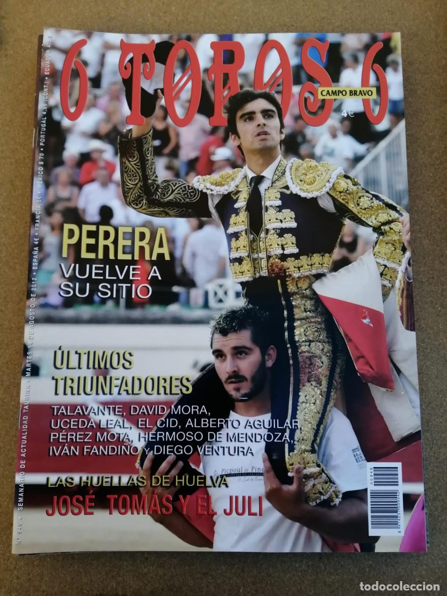 Tauromaquia: REVISTA 6 TOROS 6 (NUMERO 946) PERERA - JOSE TOMAS Y EL JULI - ULTIMOS TRIUNFADORES