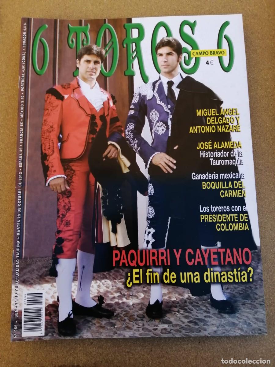 Tauromaquia: REVISTA 6 TOROS 6 (NUMERO 956) PAQUIRRI Y CAYETANO, EL FIN DE UNA DINASTIA?