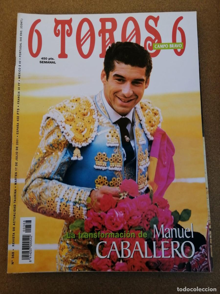 Tauromaquia: REVISTA 6 TOROS 6 (NUMERO 368) MANUEL CABALLERO