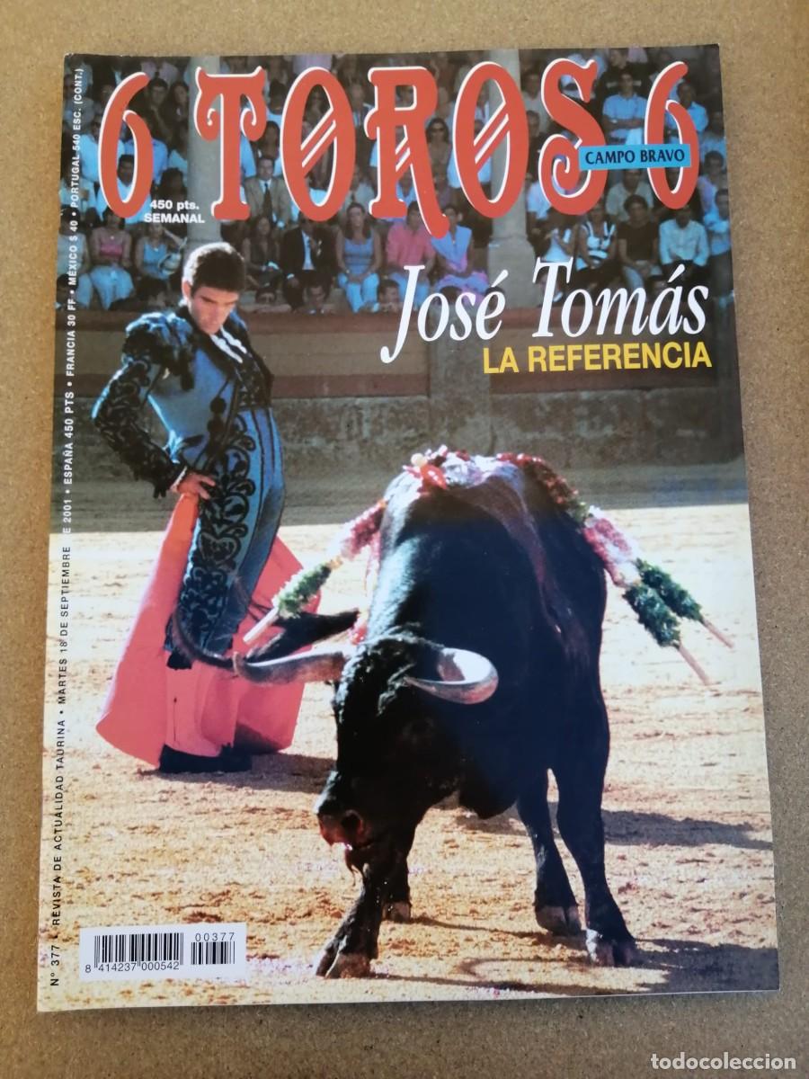 Tauromaquia: REVISTA 6 TOROS 6 (NUMERO 377) JOSE TOMAS, LA REFERENCIA