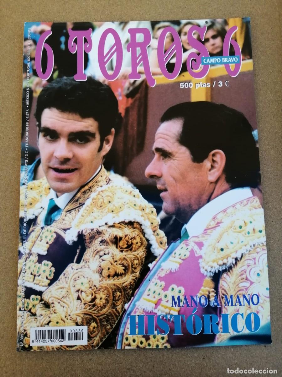 Tauromaquia: REVISTA 6 TOROS 6 (NUMERO 389) MANO A MANO HISTORICO
