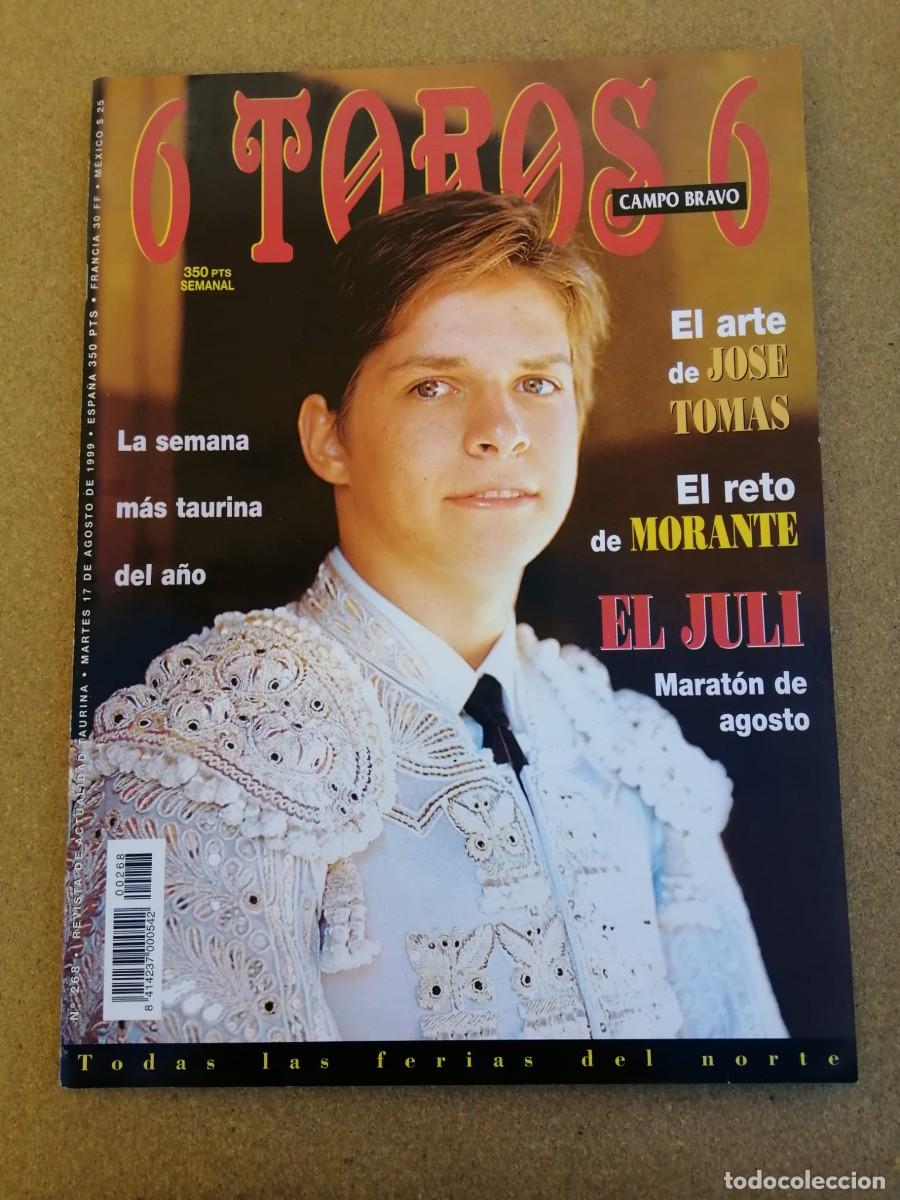 Tauromaquia: REVISTA 6 TOROS 6 (NUMERO 268) EL JULI - JOSE TOMAS - MORANTE - ...