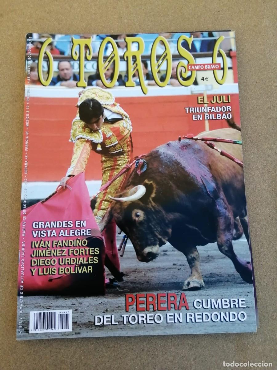 Tauromaquia: REVISTA 6 TOROS 6 (NUMERO 948) EL JULI - IVAN FANDI&Ntilde;O - LUIS BOLIVAR - JIMENEZ FORTES - ...