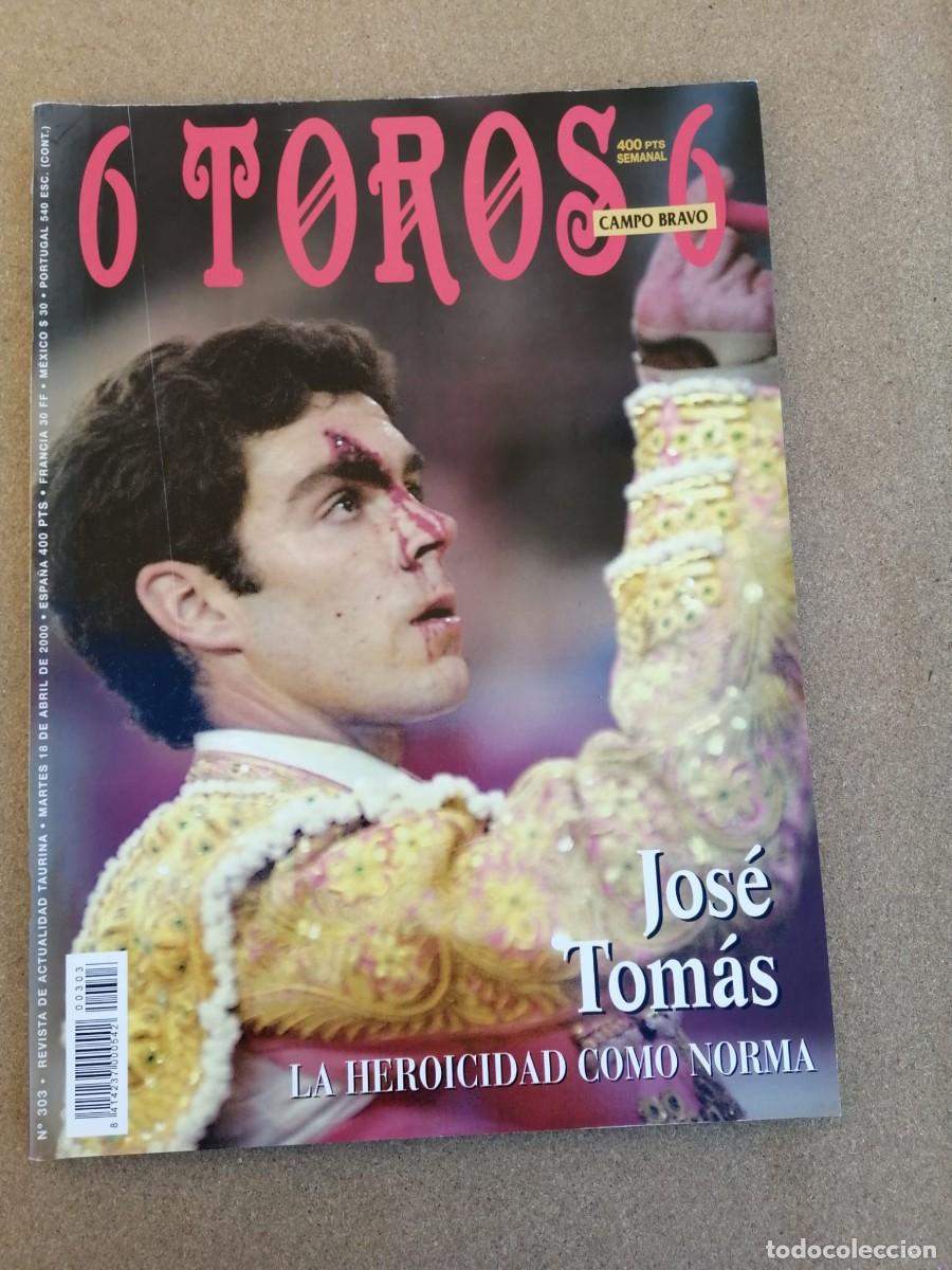 Tauromaquia: REVISTA 6 TOROS 6 (NUMERO 303) JOSE TOMAS