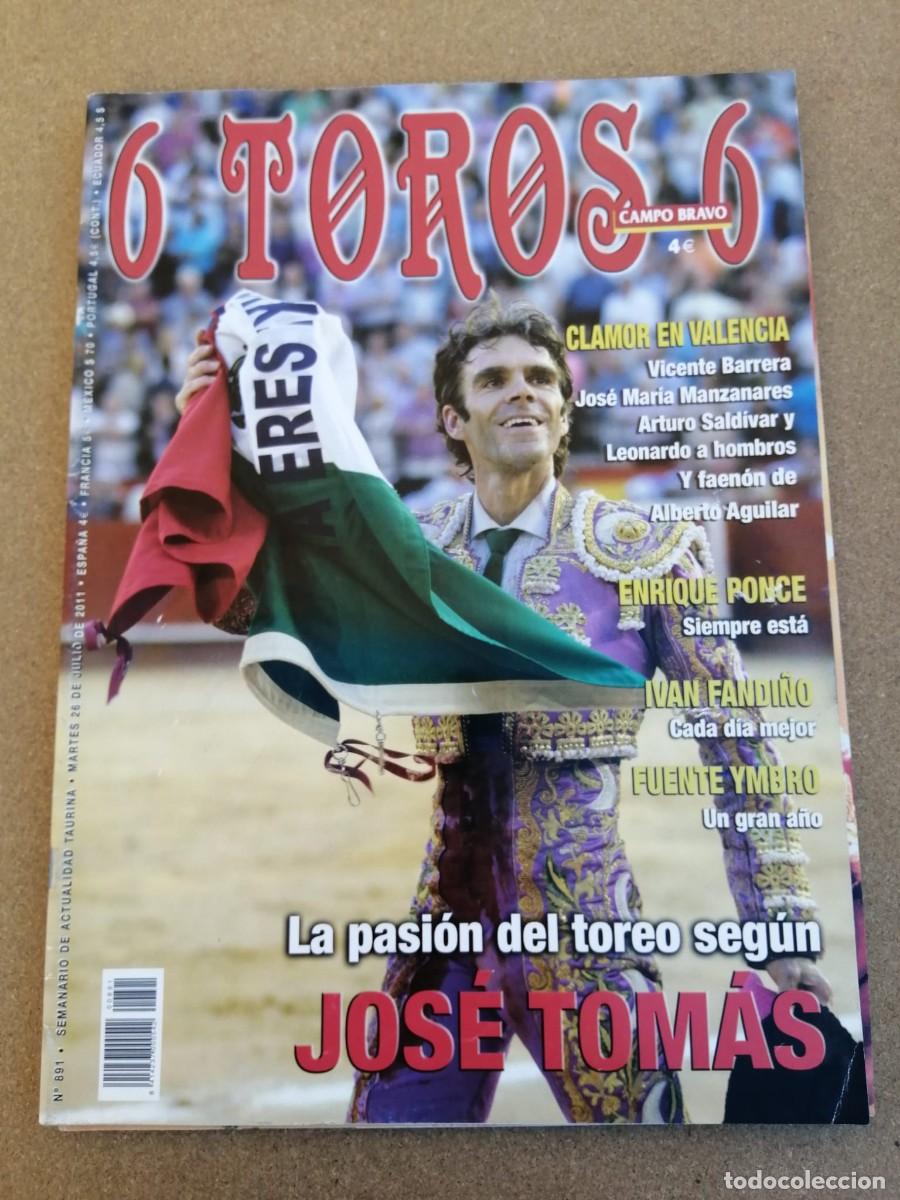 Tauromaquia: REVISTA 6 TOROS 6 (NUMERO 891) JOSE TOMAS - VICENTE BARRERA - ARTURO SALDIVAR - ALBERTO AGUILAR -...