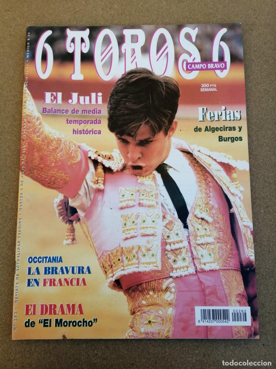 Tauromaquia: REVISTA 6 TOROS 6 (NUMERO 262) EL JULI - EL DRAMA DE EL MORACHO