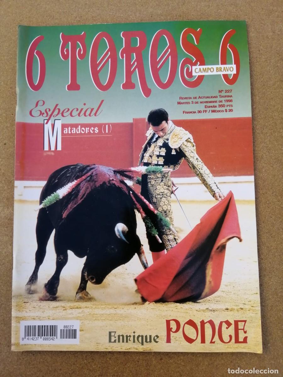 Tauromaquia: REVISTA 6 TOROS 6 (NUMERO 227) ENRIQUE PONCE