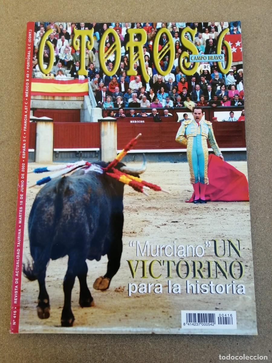 Tauromaquia: REVISTA 6 TOROS 6 (NUMERO 416) MURCIANO, UN VICTORINO PARA LA HISTORIA