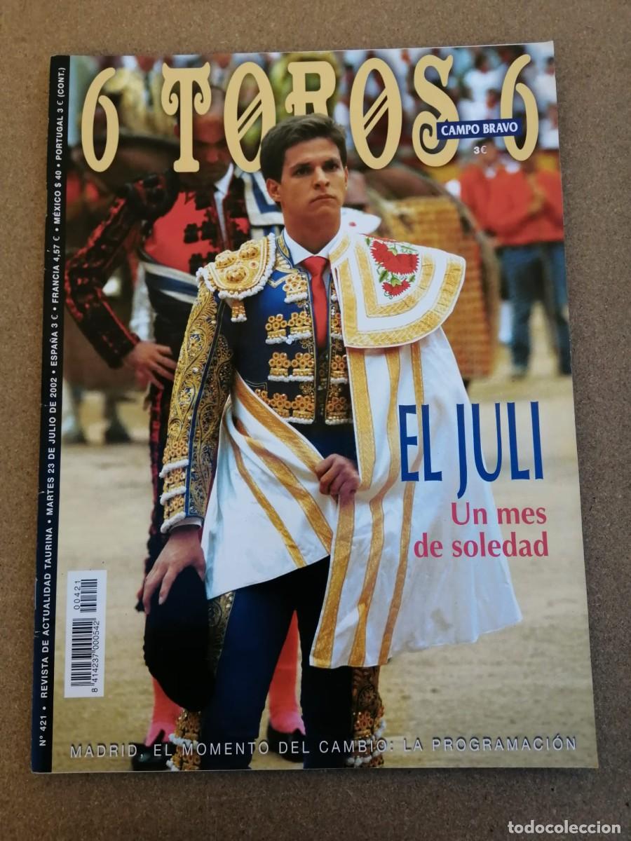 Tauromaquia: REVISTA 6 TOROS 6 (NUMERO 421) EL JULI