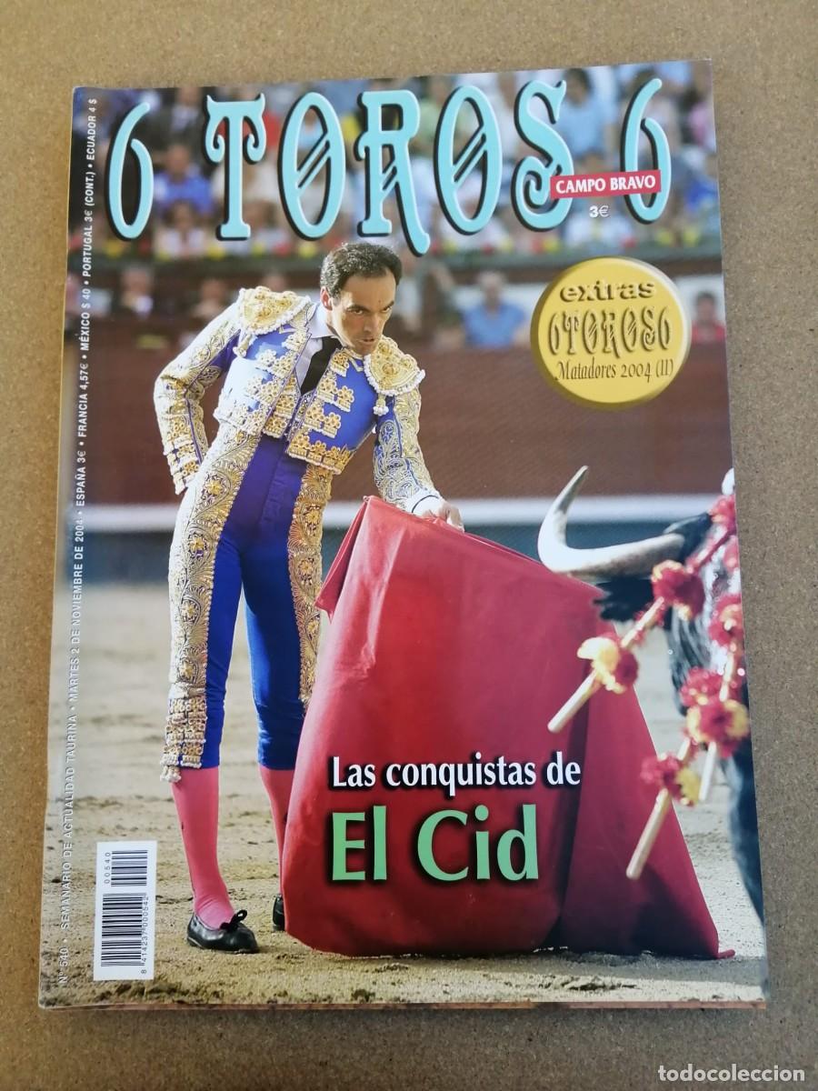 Tauromaquia: REVISTA 6 TOROS 6 (NUMERO 540) EL CID