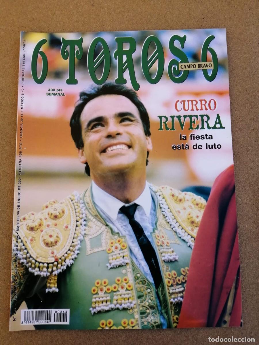 Tauromaquia: REVISTA 6 TOROS 6 (NUMERO 344) CURRO RIVERA, LA FIESTA ESTA DE LUTO