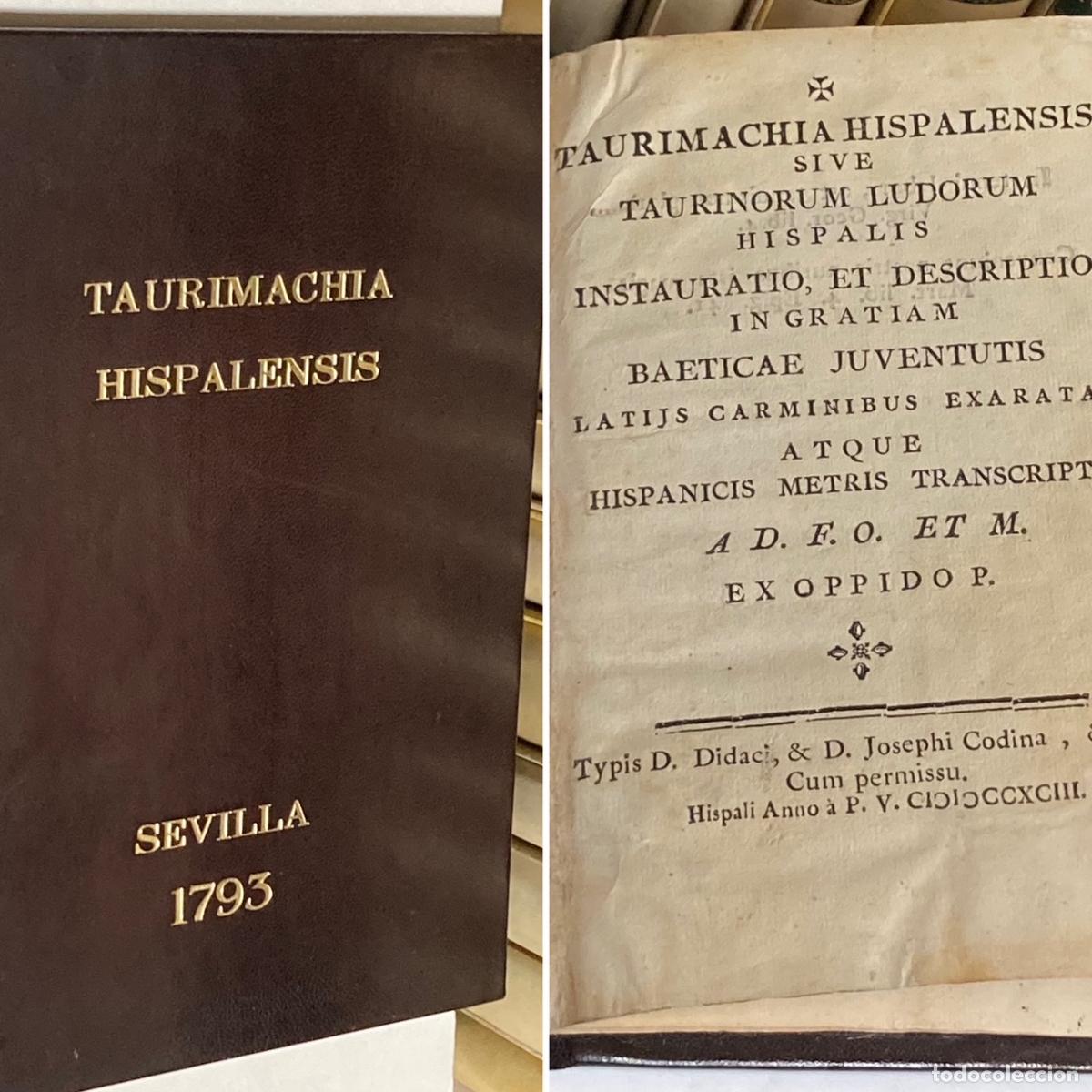Tauromaquia: A&Ntilde;O 1793 - TAURIMACHIA HISPALENSIS POR [FRANCISCO ORIHUELA Y MORALES] - TAUROMAQUIA TOROS 1&ordf; EDICI&Oacute;N