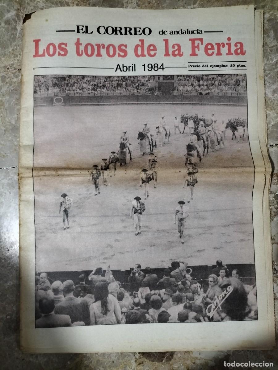 Tauromaquia: Anexo. El correo de Andaluc&iacute;a. LOS TOROS DE LA FERIA. abril 1984. Ver fotos. I&ntilde;