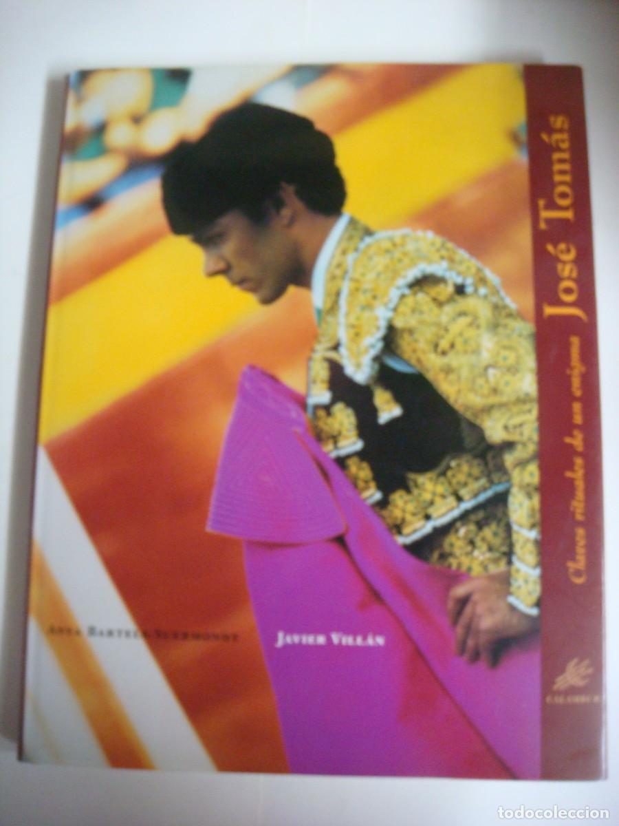 Tauromaquia: LIBRO TAURINO DE CLAVES RITUALES DE UN ENIGMA JOSE TOMAS-(&)