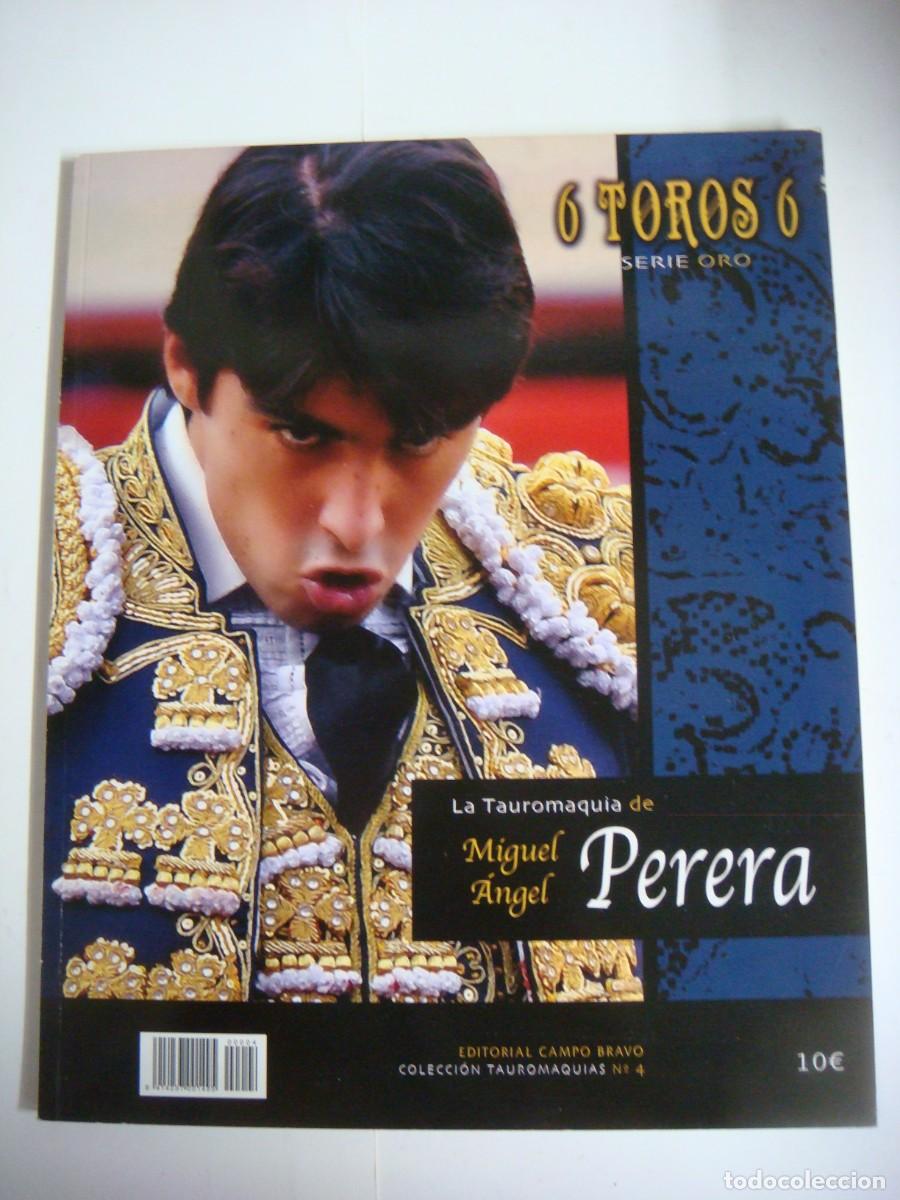 Tauromaquia: LIBRO DE 6 TOROS 6 SERIE ORO MIGUEL ANGEL PERERA-N&ordm;-4-(&)