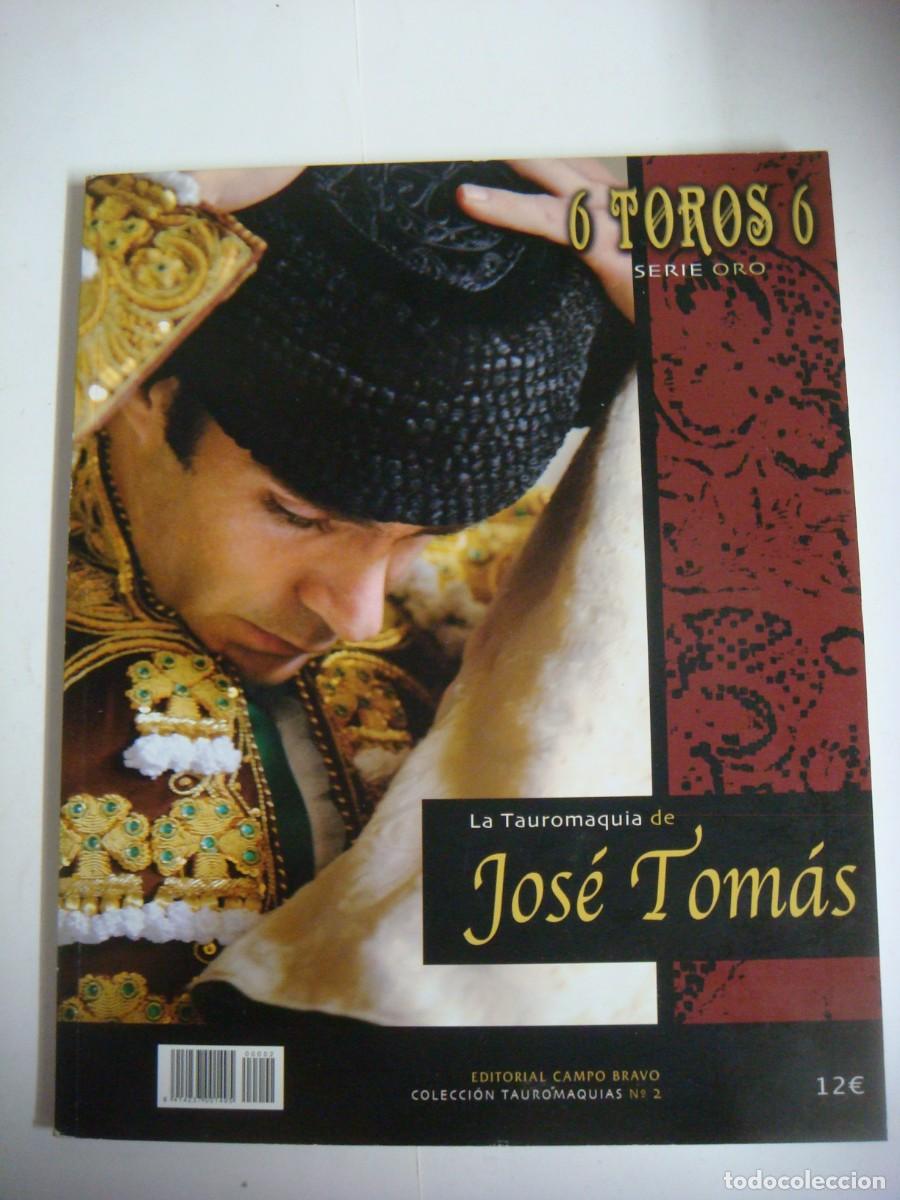 Tauromaquia: LIBRO DE 6 TOROS 6 SERIE ORO JOSE TOMAS-N&ordm;-4-(&)