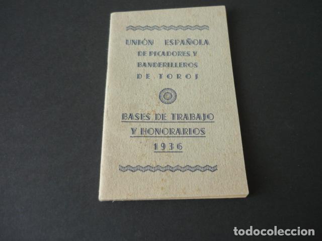 Tauromaquia: PICADORES Y BANDERILLEROS UNION ESPA&Ntilde;OLA TAUROMAQUIA TOROS BASES DE TRABAJO Y HONORARIOS 1936