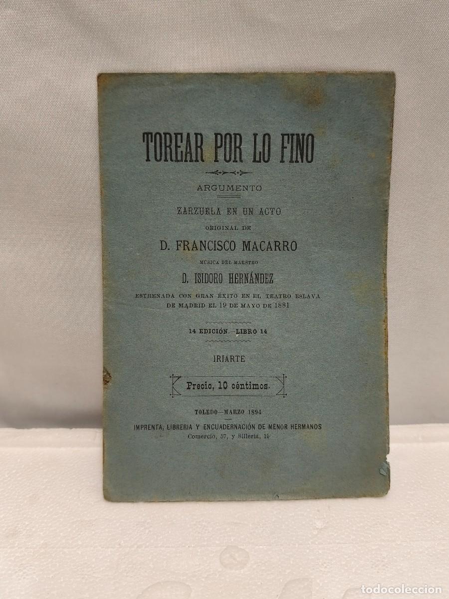Tauromaquia: TOREAR POR LO FINO. ZARZUELA. FRANCISCO MACARRO. TOLEDO 1894