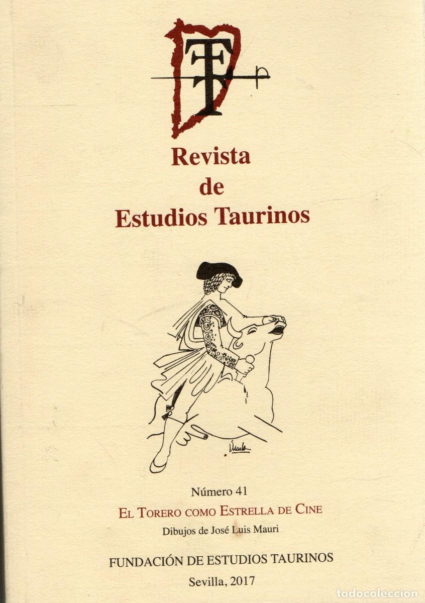 Tauromaquia: REVISTA DE ESTUDIOS TAURINOS N&ordm; 41. T-510